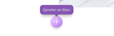 Depuis l'interface d'administration, sur la page dans laquelle vous souhaitez insérer votre blog, cliquez sur le bouton (+) pour ouvrir le sélecteur de bloc.