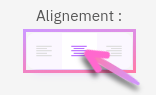 La plupart des blocs vous laissent définir l'alignement par défaut des éléments. Il s'agit de la disposition horizontale (gauche, centre ou droite) des éléments.